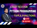 Python Tuple Functions in Marathi Tuple Methods Explained Python Live Lecture