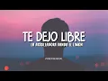 La Arrolladora Banda El Limón - Te Dejo Libre (Letra)