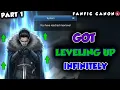 GoT Leveling Up infinitely Part 1