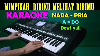 Download KAU BUKAN DIRIMU - Dewi Yull | KARAOKE Nada Pria || Tembang Kenangan MP3