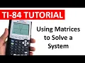 Solving Systems of Linear Equations using Matrices on a TI-84