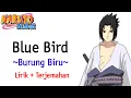 Download Lagu Naruto Shippuden Opening #3 | Ikimono gakari - Blue Bird (Lirik + Terjemahan)🎶