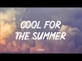 Download Lagu Cool For The Summer - Demi Lovato (Lyrics) 🎵 Tiktok Version