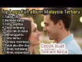 Lagu FULL ALBUM LAGU MALAYSIA TERBARU 2026 | Lagu Slow Rock \u0026 Pop Melayu Paling Hits
