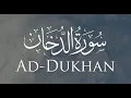 Download Lagu Abdul Rahman Al-Sudais - Chapter 044 - Surah ad Dukhan  [The Smoke]