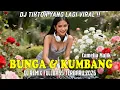 Lagu DJ FULLBASS BUNGA \u0026 KUMBANG ~ Camelia Malik
