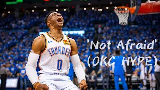 Russell Westbrook Not Afraid OKC HYPE 