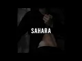 Henson - Sahara (slowed + reverb) tik tok song !