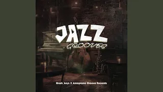jazz grooves feat amapiano groove records 