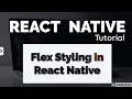 React Native Tutorial 10 - Styling with Flex
