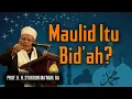 Download Lagu Prof. K. H. Syukron Ma'mun, BA || Maulid Itu Bid'ah?