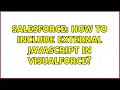 Salesforce How to include external javascript in visualforce 5 Solutions