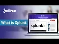 Splunk Tutorial What Is Splunk Splunk Tutorial For Beginners Splunk Careers Intellipaat