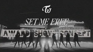Download TWICE - 'SET ME FREE' [Intro + Dance Break] Award Show Perf. Concept MP3