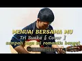 Download Lagu MENUAI BERSAMA MU - TRI SUAKA [ Cover ]