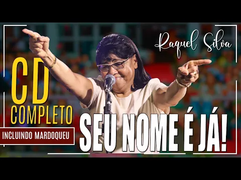 Download MP3 UM CLÁSSICO *** CD COMPLETO - SEU NOME É JÁ - RAQUEL SILVA ** ORIGINAL