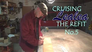 Cruising Lealea Refit No. 5: Testing Finishes