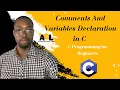 Comments And Variables Declaration in C C Programming for Beginners