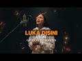 Lagu UNGU - LUKA DISINI | COVER FEMALE VERSION BY DARKNOTES