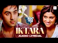 Download Lagu Iktara Lyric Video - Wake Up Sid | Ranbir Kapoor, Konkona Sen Sharma | Kavita Seth | Amit Trivedi