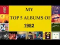 Lagu My Top 5 Albums of 1982