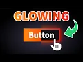 Build this glowing button in 3 minutes