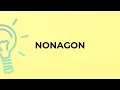 What is the meaning of the word NONAGON