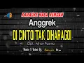 Download Lagu KARAOKE DI CINTOI TAK DI HARAGOI NADA RENDAH - ANGGREK