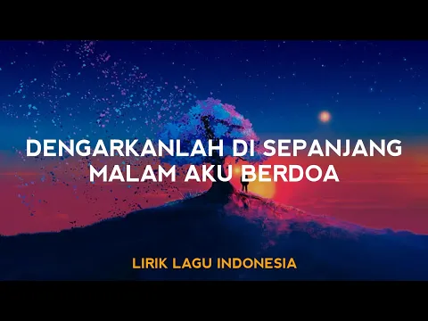 Download MP3 Dengarkanlah Di Sepanjang Malam Aku Berdoa (Lirik Lagu) Cinta Sampai Mati - Raffa Affar