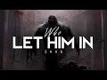 Download Lagu Who Let Him In - Zaug (LYRICS)