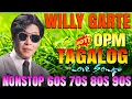 Download Lagu WILLY GARTE Classic Songs✨Willy Garte Songs Nonstop 2025✨Best of Willy Garte || Filipino Music