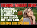 Lagu KEGAGALAN CINTA ‼️ DJ DANGDUT REMIX KOPLO TERPOPULER ‼️ TRENDING VIRAL TIKTOK TERBARU 2026