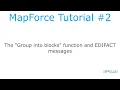 Mapforce Tutorial - Group into blocks and EDIFACT file