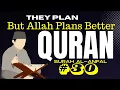 Daily Quran Reflection Surah Al-Anfal 8 30 - They Plan but Allah Is the Best of Planners