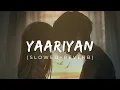 Download Lagu Yaarian - Amrinder Gill (Slowed+Reverb) | Bazel Awan