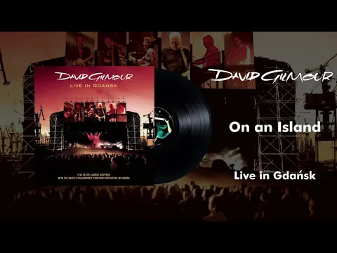 Download MP3 David Gilmour - On An Island (Live In Gdansk Official Audio)