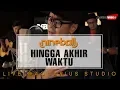 Download Lagu Nineball - Hingga Akhir Waktu | Live @Aquarius Studio