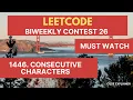 1446 Consecutive Characters Biweekly Contest 26 LEETCODE C SOLUTION