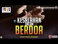 Download Lagu Dosa yang Sering Tidak Disadari Kaum Wanita #1: Kesalahan Dalam Berdoa - Khalid Basalamah