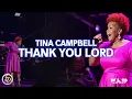 Tina Campbell - Thank You Lord (Lyric Video)
