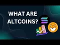 What are Altcoins Explained in under 2 Minutes
