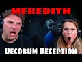 Reaction To MEREDITH - Decorum Deception