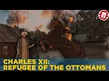 Download Lagu Charles XII: Swedish king and the Ottoman refugee