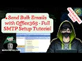Step-by-Step SMTP Setup for Sending Bulk Emails with Office365