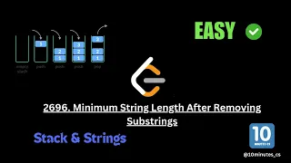 Minimum String Length After Removing Substrings Detailed Approach Leetcode 2686 10mintuesCS