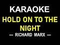 Download Lagu HOLD ON TO THE NIGHT KARAOKE VIDEO SONG RICHARD MARX / ONLY LYRICS TEXT DISPLAY(NO MUSIC BACKGROUND)