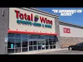 TOTAL WINE mini Tour CHECKING OUT THIS NEW SUPERMARKET FOR ALCOHOL