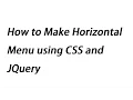 How to Make Horizontal Menu using CSS and JQuery