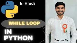 While loop in python python tutorial in Hindi