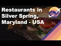 Restaurants in Silver Spring Maryland - USA